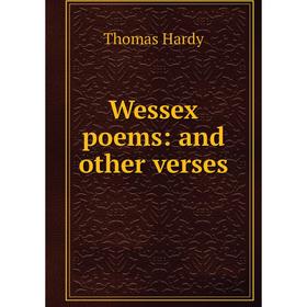 

Книга Wessex poems: and other verses