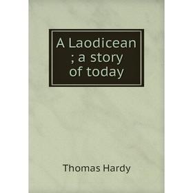 

Книга A Laodicean; a story of today