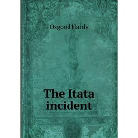 

Книга The Itata incident