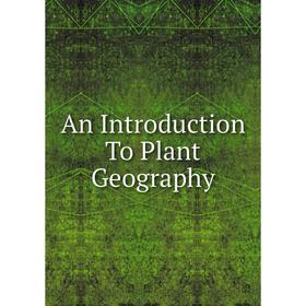 

Книга An Introduction To Plant Geography