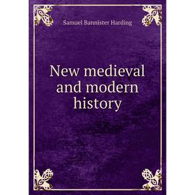 

Книга New medieval and modern history