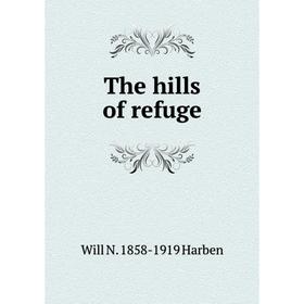 

Книга The hills of refuge