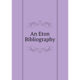 

Книга An Eton Bibliography