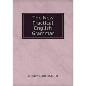

Книга The New Practical English Grammar