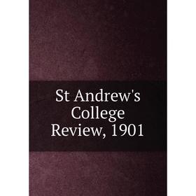 

Книга St Andrew's College Review, 1901