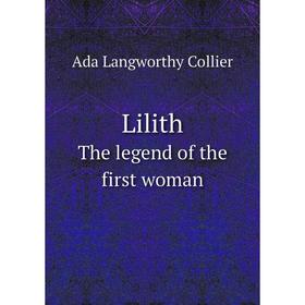 

Книга LilithThe legend of the first woman