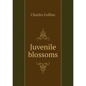 

Книга Juvenile blossoms