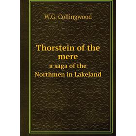

Книга Thorstein of the merea saga of the Northmen in Lakeland