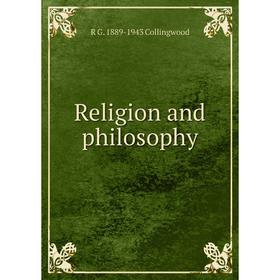 

Книга Religion and philosophy