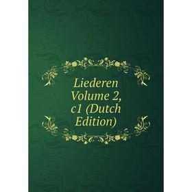 

Книга Liederen Volume 2, c1
