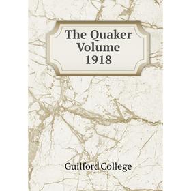 

Книга The Quaker Volume 1918