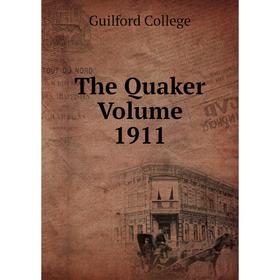 

Книга The Quaker Volume 1911