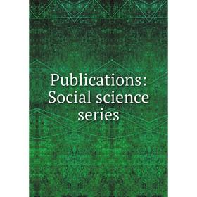 

Книга Publications: Social science series