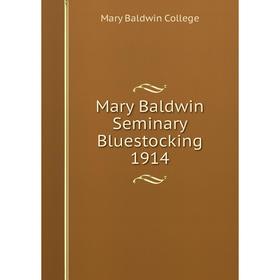 

Книга Mary Baldwin Seminary Bluestocking 1914