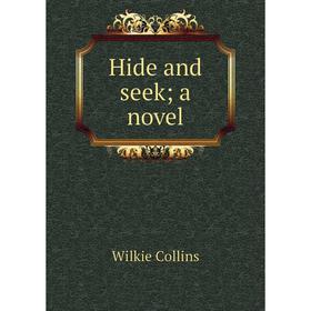 

Книга Hide and seek; a novel