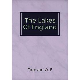 

Книга The Lakes Of England