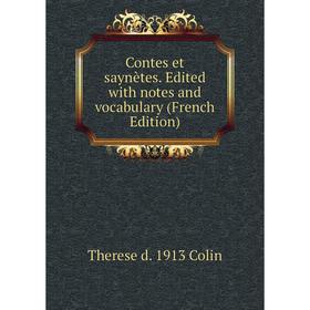 

Книга Contes et saynètes. Edited with notes and vocabulary (French Edition)