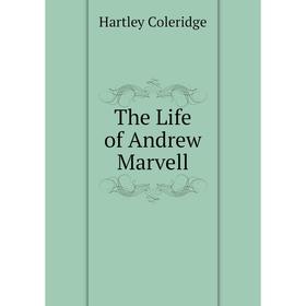 

Книга The Life of Andrew Marvell