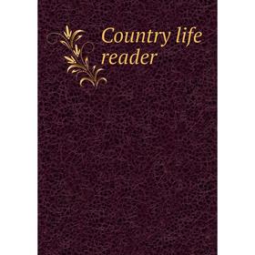 

Книга Country life reader