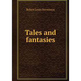 

Книга Tales and fantasies