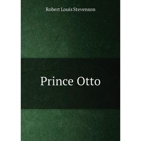 

Книга Prince Otto