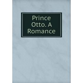 

Книга Prince Otto. A Romance