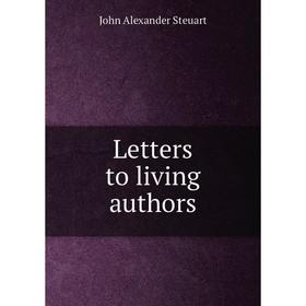 

Книга Letters to living authors
