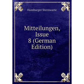 

Книга Mitteilungen, Issue 8