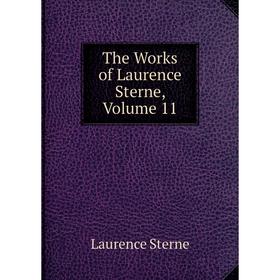 

Книга The Works of Laurence Sterne, Volume 11