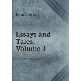 

Книга Essays and Tales, Volume 1