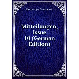 

Книга Mitteilungen, Issue 10