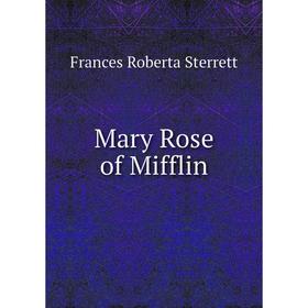 

Книга Mary Rose of Mifflin