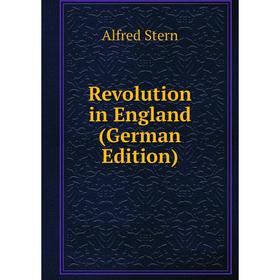 

Книга Revolution in England (German Edition)