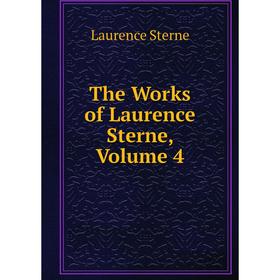 

Книга The Works of Laurence Sterne, Volume 4