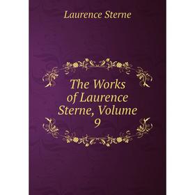 

Книга The Works of Laurence Sterne, Volume 9