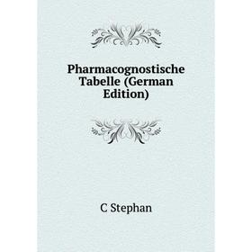 

Книга Pharmacognostische Tabelle (German Edition)