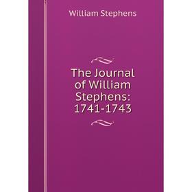 

Книга The Journal of William Stephens: 1741-1743