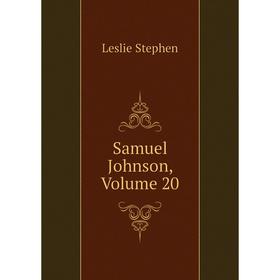 

Книга Samuel Johnson, Volume 20