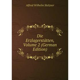 

Книга Die Erzlagerstätten, Volume 2 (German Edition)