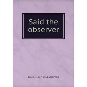 

Книга Said the observer