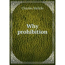 

Книга Why prohibition