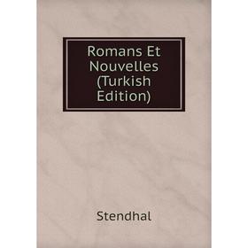 

Книга Romans Et Nouvelles (Turkish Edition)