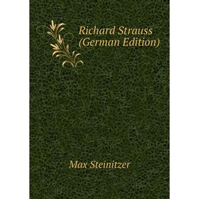 

Книга Richard Strauss (German Edition)