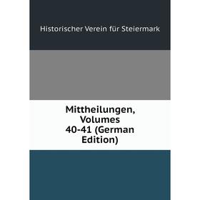 

Книга Mittheilungen, Volumes 40-41