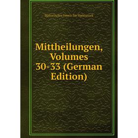 

Книга Mittheilungen, Volumes 30-33