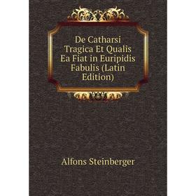 

Книга De Catharsi Tragica Et Qualis Ea Fiat in Euripidis Fabulis (Latin Edition)