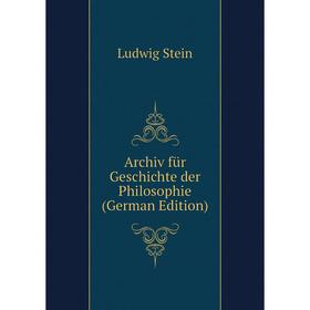 

Книга Archiv für Geschichte der Philosophie (German Edition)