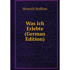 

Книга Was Ich Erlebte (German Edition)