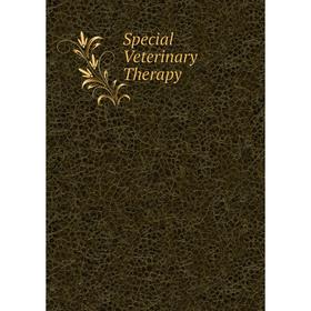 

Книга Special Veterinary Therapy