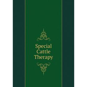 

Книга Special Cattle Therapy